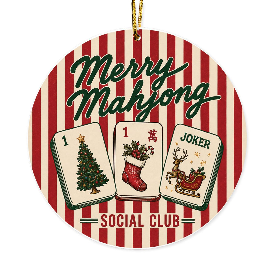 Round acrylic ornament with red and cream stripes, three mahjong tiles and the words Merry Mahjong Social Club