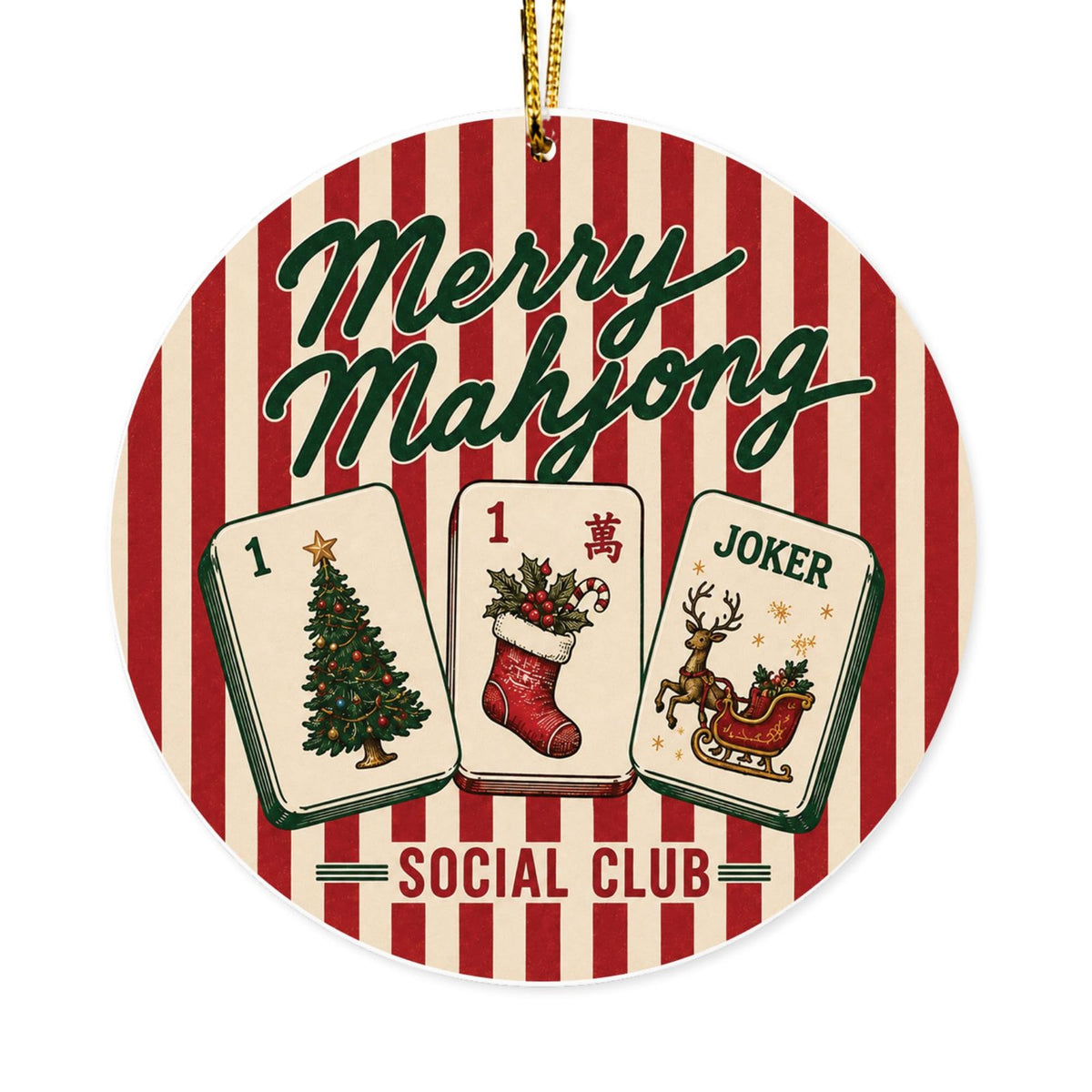 Round acrylic ornament with red and cream stripes, three mahjong tiles and the words Merry Mahjong Social Club